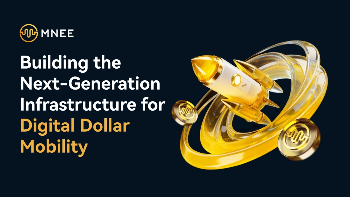 MNEE: Building the Next-Generation Infrastructure for Digital Dollar Mobility