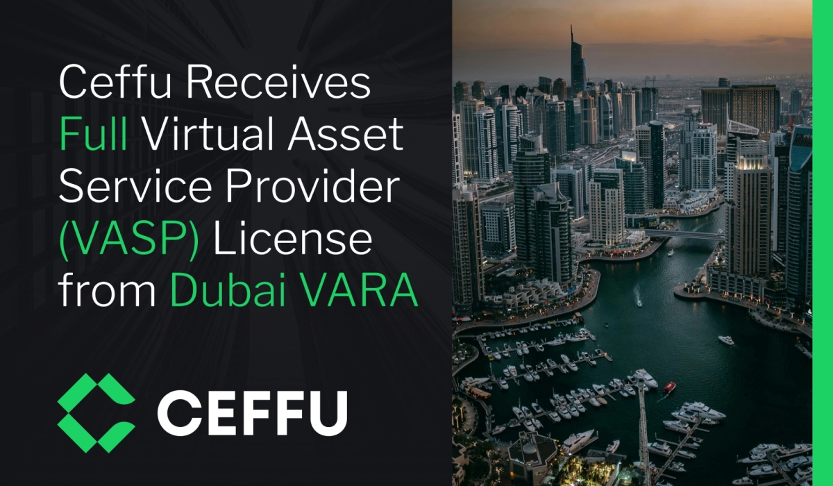 Ceffu Secures Full VASP Operating License from Dubai's VARA