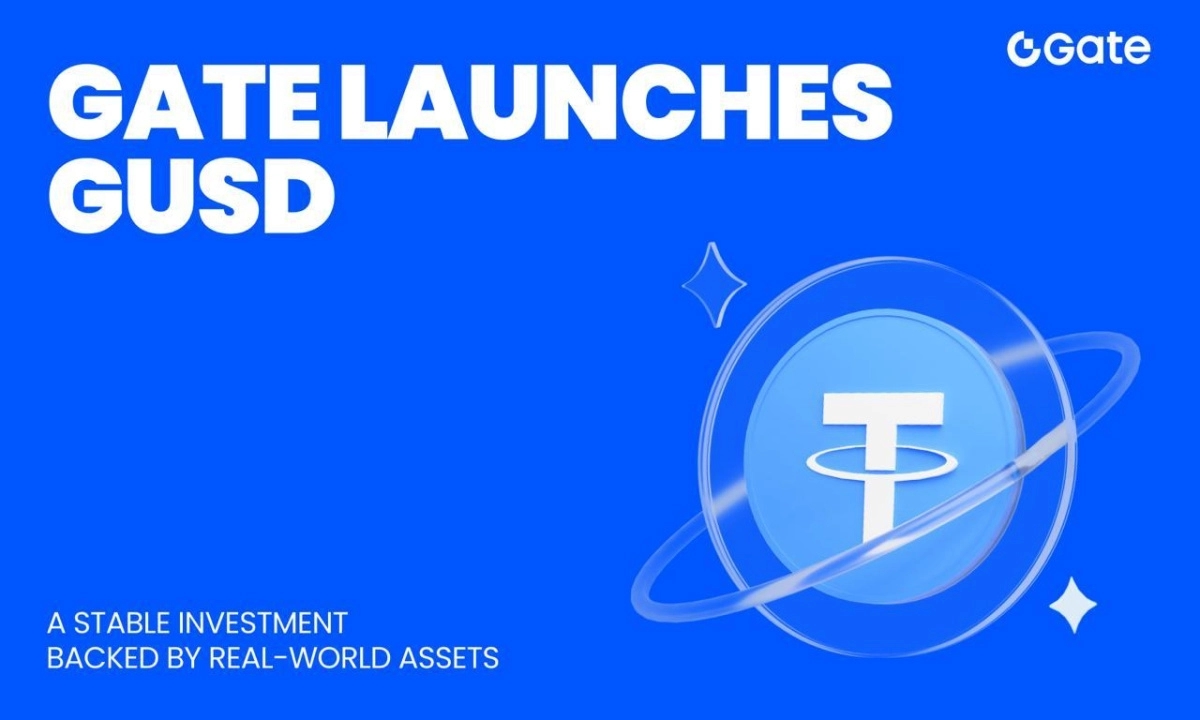 Gate Launches GUSD: A Stable Investment Backed by Real-World Assets