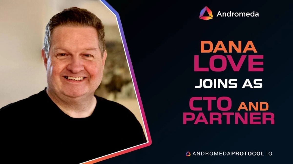 Andromeda Appoints Dana Love as CTO to Lead Development of Its AI Initiatives and Web3 Operating System