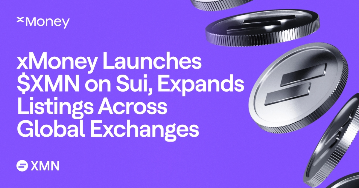 xMoney Launches $XMN on Sui, Expands Listings Across Global Exchanges
