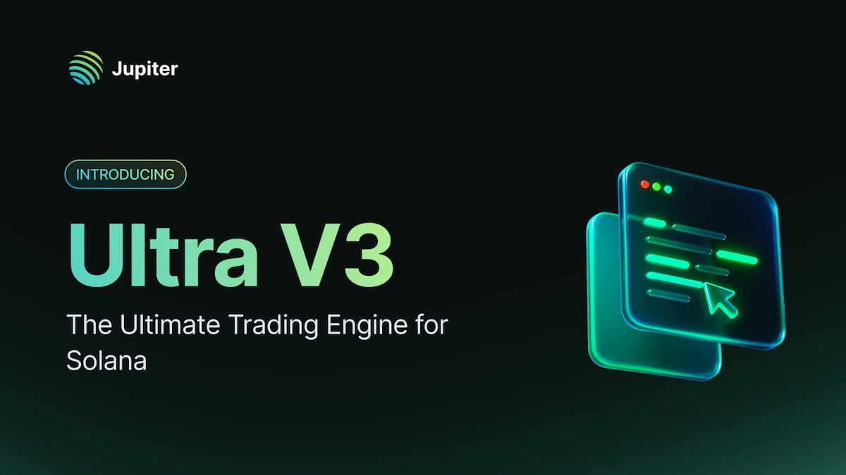 Jupiter Launches Ultra V3 – The Ultimate Trading Engine for Solana