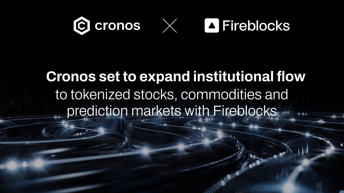 Cronos set to expand institutional flow to tokenized stocks, commodities & prediction markets with Fireblocks