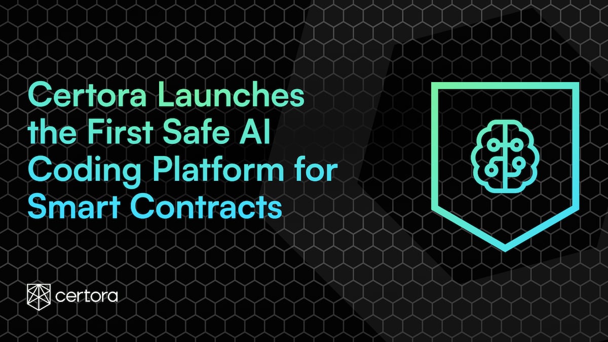 Certora Launches the First Safe AI Coding Platform for Smart Contracts