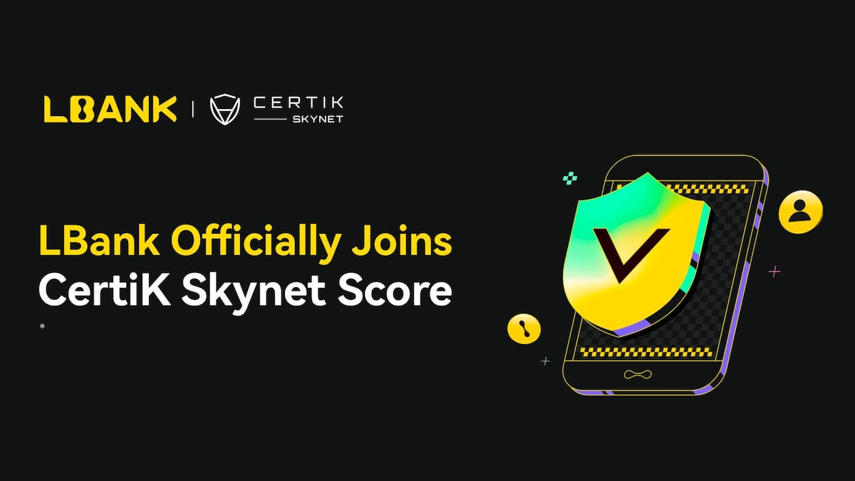 LBank Partners with CertiK Skynet to Strengthen Exchange Security