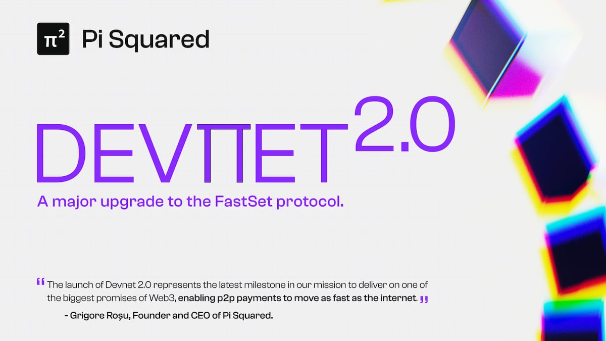Pi Squared Launches Devnet 2.0 to Bring Internet-Speed Payments to Web3