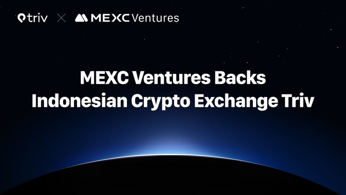MEXC Ventures Invests in Triv, Indonesia’s Leading Crypto Exchange, at $200 Million Valuation to Accelerate Southeast Asia Expansion