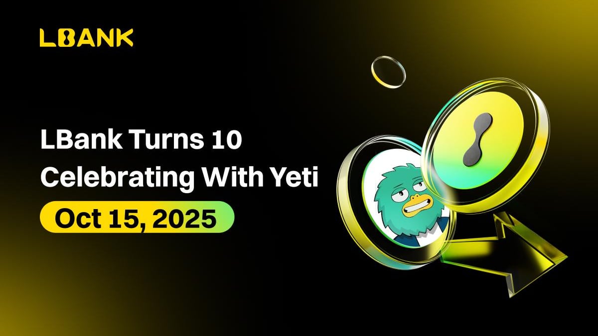 LBank Partners with Crypto IP 'Yeti' to Launch 10th Anniversary