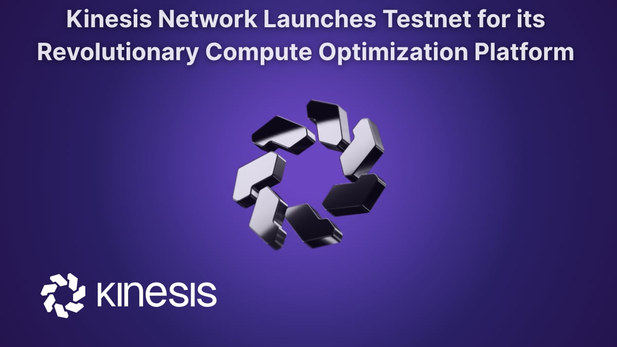 Kinesis Network Launches Revolutionary Compute Optimization Platform