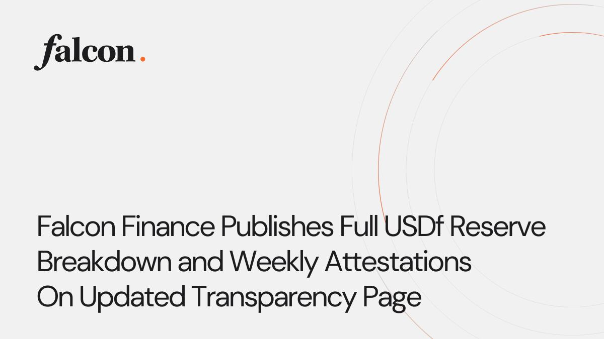 Falcon Finance Publishes Full USDf Reserve Breakdown and Weekly Attestations On Updated Transparency Page