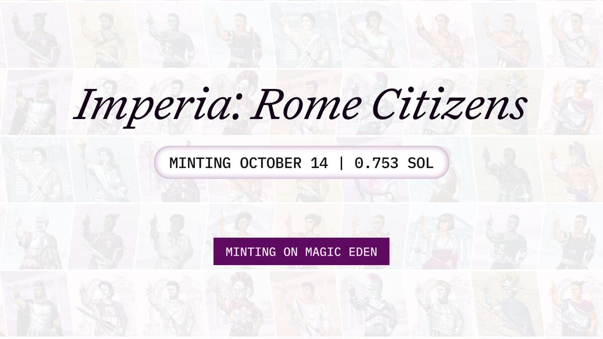 Rome Launches Its Genesis NFT Collection “Imperia” on Magic Eden Launchpad