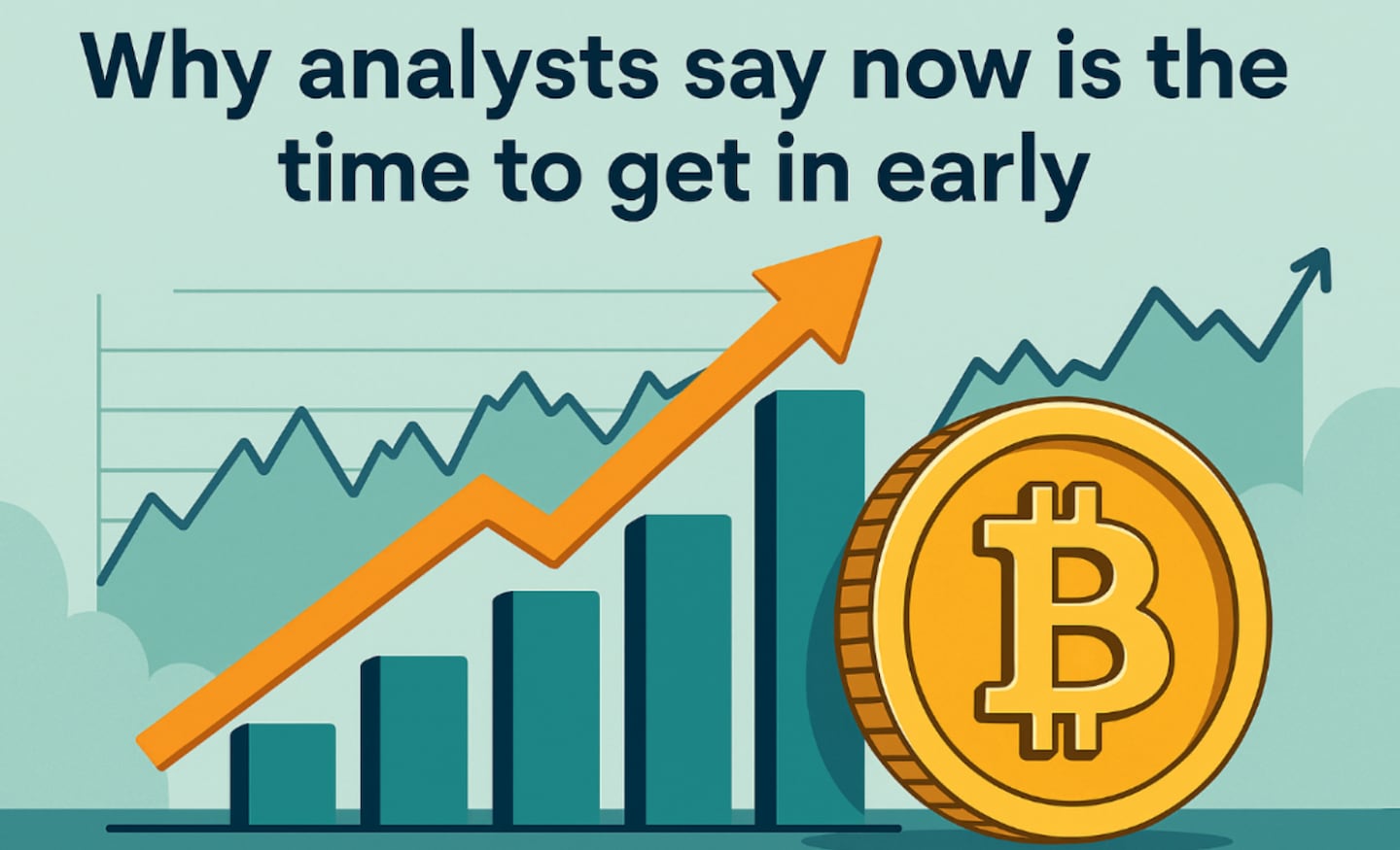 Why analysts say now is the time to get in early.