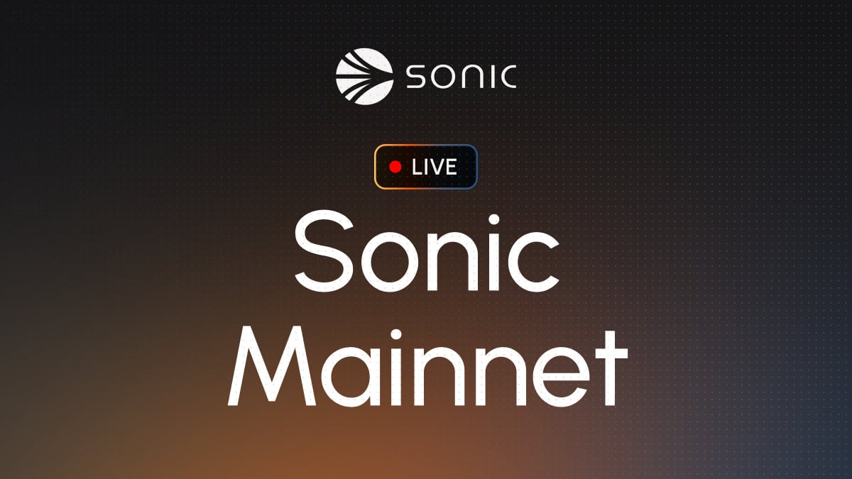 Sonic Labs Launches the Sonic Mainnet: EVM-Compatible, Verifiable 10,000 TPS, and Sub-Second Finality