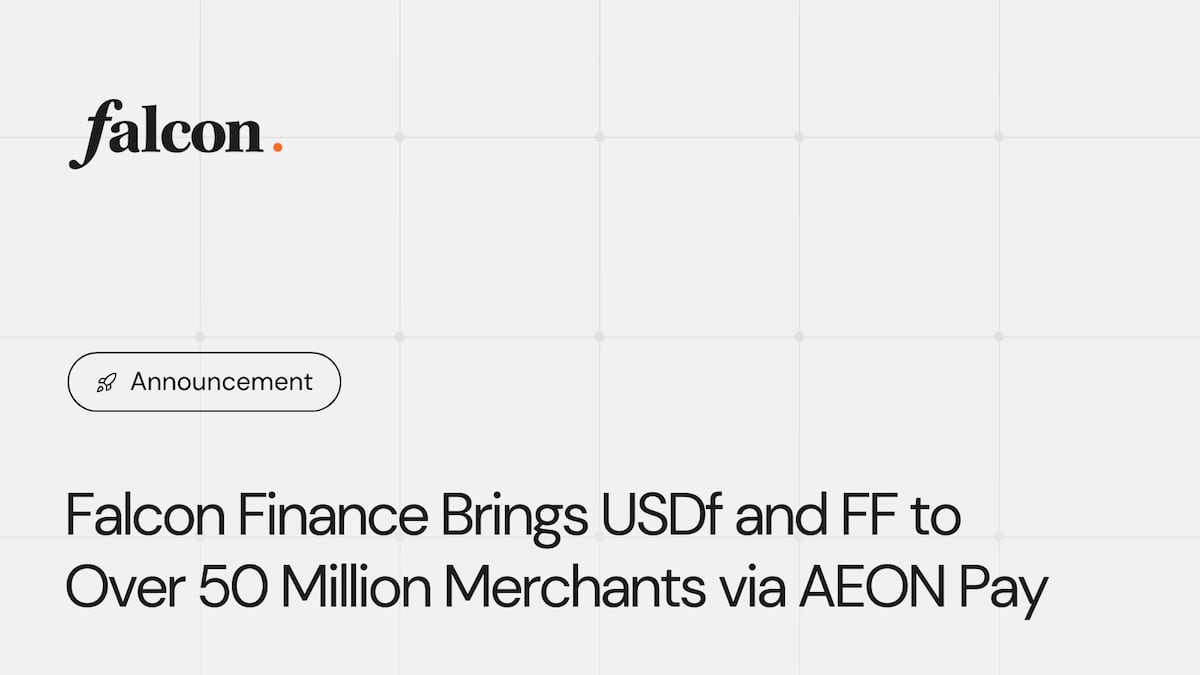 Falcon Finance Brings USDf and FF to Over 50 Million Merchants via AEON Pay